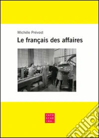 Le français des affaires libro