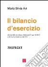 Il bilancio d'esercizio alla luce della normativa civilistica post D.Lgs 139/2015 e dei nuovi principi nazionali OIC  libro