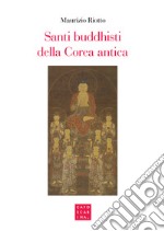 Santi buddhisti della Corea antica libro