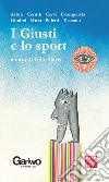 I giusti e lo sport libro di Cervi G. (cur.)