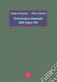 Grammatica essenziale della lingua thai libro