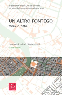 Un altro Fontego. Storie di città libro