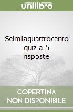 Seimilaquattrocento quiz a 5 risposte (1) libro