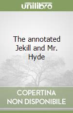 The annotated Jekill and Mr. Hyde libro