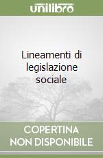 Lineamenti di legislazione sociale