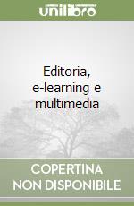 Editoria, e-learning e multimedia