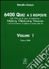 Seimilaquattrocento quiz a 5 risposte. Tutti i quiz per le prove di ammissione a medicina, odontoiatria, veterinaria.... Vol. 1 libro di Celasco Marcello