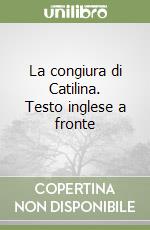 La congiura di Catilina. Testo inglese a fronte libro