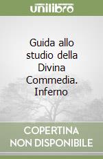 Guida allo studio della Divina Commedia. Inferno libro