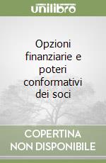 Opzioni finanziarie e poteri conformativi dei soci libro