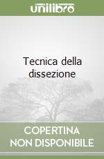 Tecnica della dissezione libro
