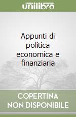 Appunti di politica economica e finanziaria libro