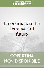 La Geomanzia. La terra svela il futuro