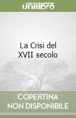 La Crisi del XVII secolo libro