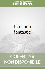 Racconti fantastici libro