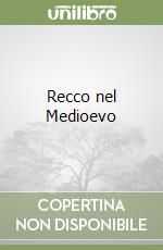 Recco nel Medioevo libro