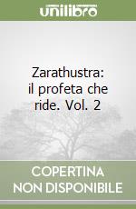 Zarathustra: il profeta che ride. Vol. 2 libro