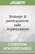 Strategie di partecipazione nelle organizzazioni libro
