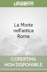 La Morte nell'antica Roma libro