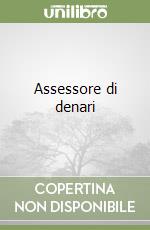 Assessore di denari libro