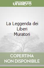 La Leggenda dei Liberi Muratori libro