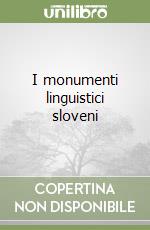 I monumenti linguistici sloveni libro