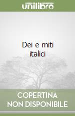 Dei e miti italici libro