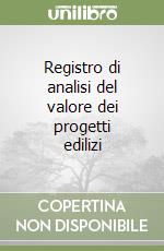 Registro di analisi del valore dei progetti edilizi