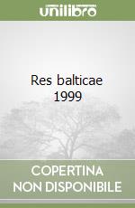 Res balticae 1999