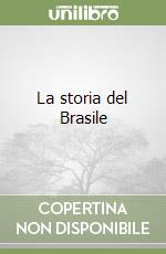 La storia del Brasile libro usato