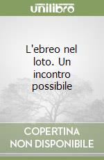 L'ebreo nel loto. Un incontro possibile libro