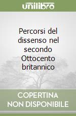 Percorsi del dissenso nel secondo Ottocento britannico