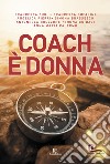 Coach è donna libro