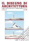 Il disegno di architettura. Notizie su studi, ricerche, archivi e collezioni pubbliche e private. (2018). Vol. 44: Settembre libro