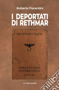 I deportati di Rethmar libro