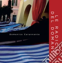 Le radici del domani