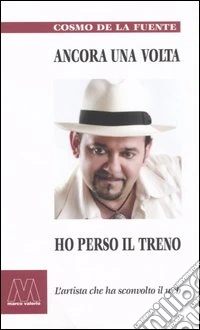 Ancora una volta ho perso il treno libro