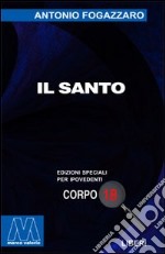 Il santo. Ediz. per ipovedenti libro