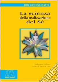 La scienza della realizzazione del sé