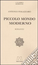 Piccolo mondo moderno libro