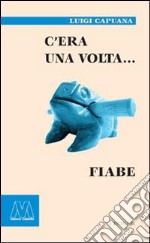 C'era una volta... Fiabe