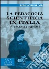 La pedagogia scientifica in Italia tra Ottocento e Novecento libro