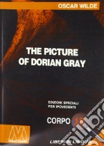 The picture of Dorian Gray. Ediz. per ipovedenti libro