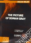 The picture of Dorian Gray. Ediz. per ipovedenti libro