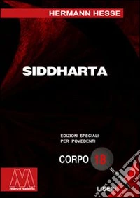 Siddharta. Ediz. per ipovedenti