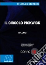 Il circolo Pickwick. Ediz. per ipovedenti libro