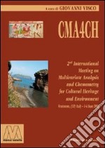 CMA4CH 2nd international meeting on multivariate analysis and chemometry to cultural-heritage and environment