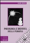 Psicologia e identità della persona libro