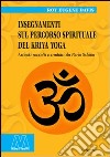 Insegnamenti sul percorso spirituale del Kriya yoga libro