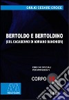 Bertoldo e Bertoldino col Cacasenno. Ediz. per ipovedenti libro